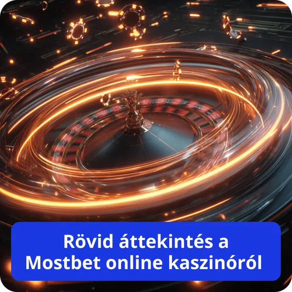 Rövid áttekintés a Mostbet online kaszinóról