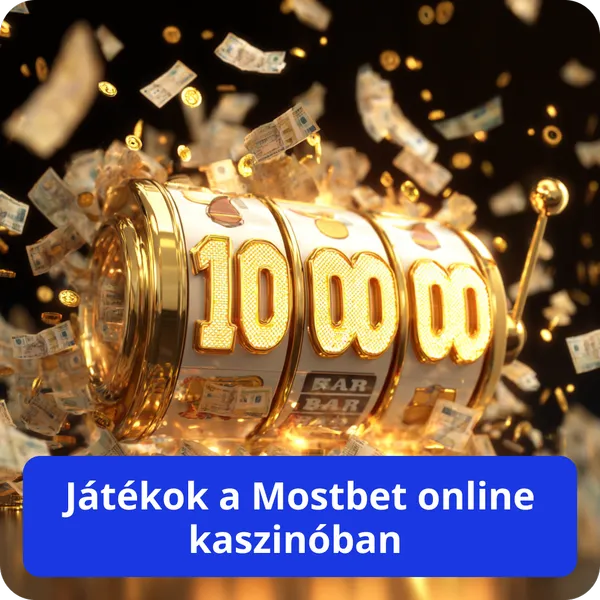 Játékok a Mostbet online kaszinóban